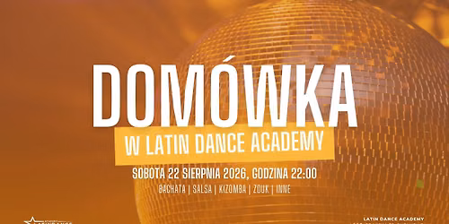 Dom\u00f3wka w Latin Dance Academy! | 22 sierpnia '25