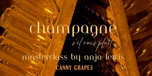 Champagne S\u2019il Vous Pla\u00eet | Champagne Masterclass