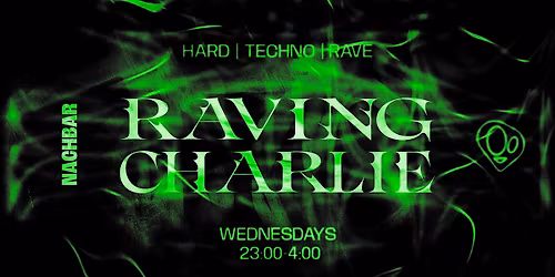 RAVING CHARLIE: Hard Techno \/ Rave