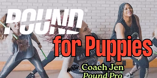 "Pound" for Puppies - Fundraiser Workout