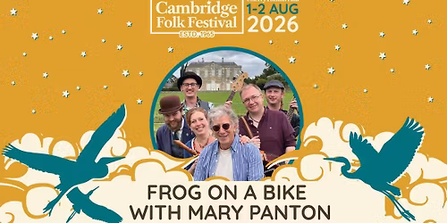 Cambridge Folk Festival - Frog on a Bike with Mary Panton