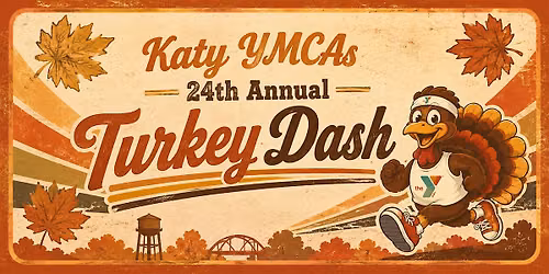 Katy YMCAs 24th Annual Turkey Dash Presented by Houston Methodist West
