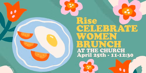 Rise Celebrate Women Brunch