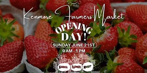 Opening Day at the Kenmore Farmers Market!