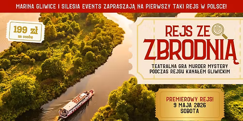 REJS ZE ZBRODNI\u0104 - murder mystery podczas rejsu po Kanale Gliwickim