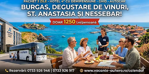 Burgas, Degustare de vinuri, vizit\u0103 Insula Sf. Anastasia \u0219i Nessebar 3 zile Hotel 4* cu demipensiune