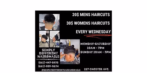 Every Wednesday 20$ Men\u2019s Haircuts-30$ Women\u2019s Haircuts 227 Chester Ave