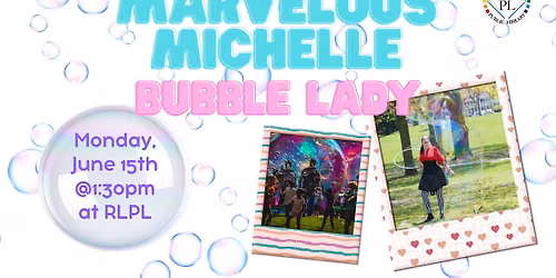Marvelous Michelle: The Bubble Lady!