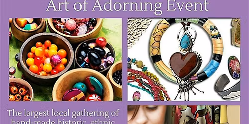 ART OF ADORNING SHOW - FREE ADMISSION - RAIN OR SHINE