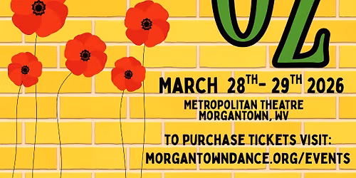 Morgantown Dance Presents "The Wizard of OZ"
