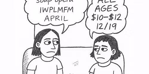 Sunny Day Soap Opera at Kilby Court