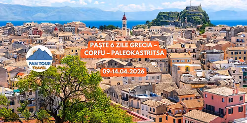 \ud83c\uddec\ud83c\uddf7\u2728 PASTE 6 ZILE GRECIA \u2013 CORFU \u2013 PALEOKASTRITSA - Perioada: 09\u201314.04.2026