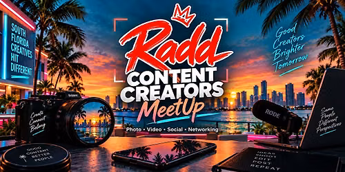 Radd Content Creators Meetup SoFlo