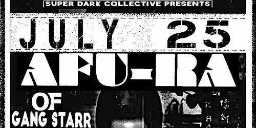AFU RA (of Gang Starr Foundation) \/ DJ Toshi