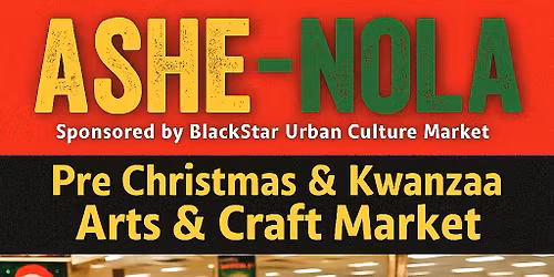 Ashe'-Nola Pre Christmas and Kwanzaa Market