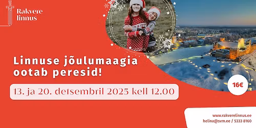 Rakvere linnuse j\u00f5ulumaagia peredele!