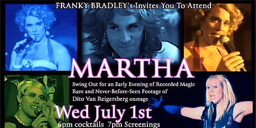 Martha: An Evening of Rare & Unseen Footage of Dito van Reigersberg