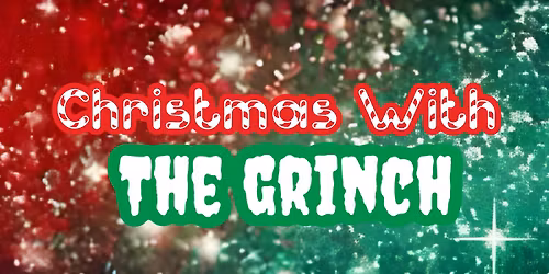Christmas With the Grinch 