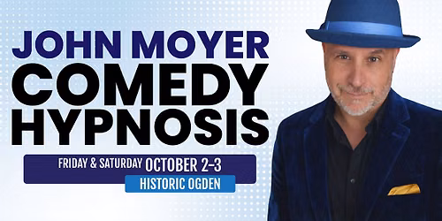 John Moyer: Comedy Hypnosis