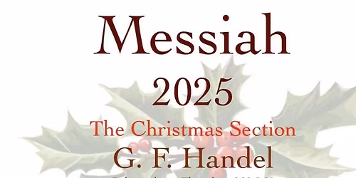 Handel\u2019s Messiah 2025 -  Choral Practice Schedule 