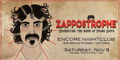 Zappostrophe plays Zappa - at The Encore (Victoria)