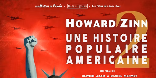 Avant-premi\u00e8re Bruxelles | Howard Zinn, une histoire populaire am\u00e9ricaine 2