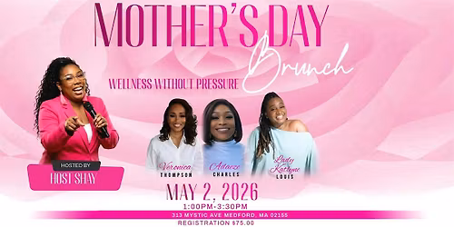 Wellness Without Pressure ( Mothers Day Brunch)