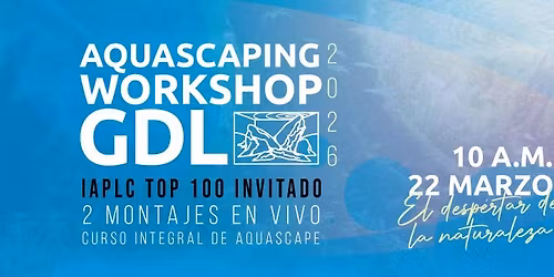 Aquascaping workshop Guadalajara 