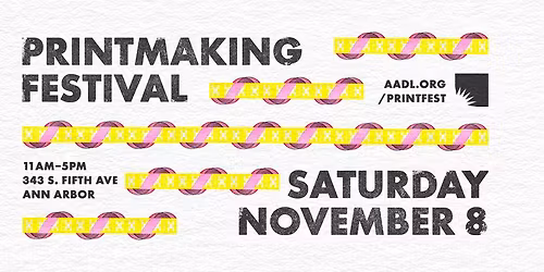 AADL Printmaking Festival