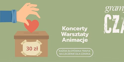 Koncert charytatywny - Gramy dla Czarka