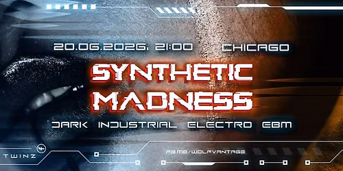 SYNTHETIC MADNESS \/\/ dark industrial electro ebm \/\/ 20.06.2026 \/\/ Chicago Bar \/\/ Krak\u00f3w