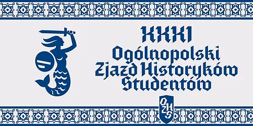 31. Og\u00f3lnopolski Zjazd Historyk\u00f3w Student\u00f3w
