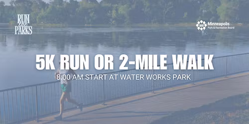 Run the Parks - 5K Run & 2 Mile Walk