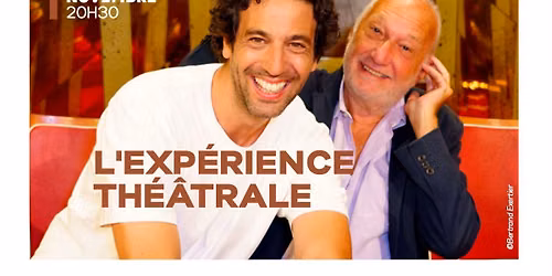 L'exp\u00e9rience th\u00e9\u00e2trale avec Fran\u00e7ois BERL\u00c9AND et Max BOUBLIL - Gare du Midi, Biarritz