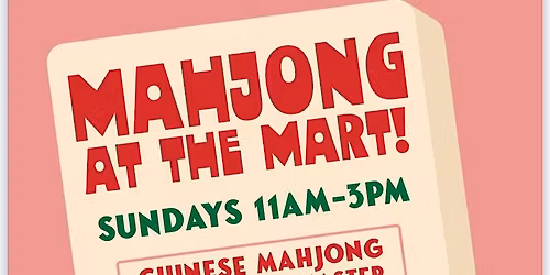 Men Who Mahj!  Mahjong at the Mart!