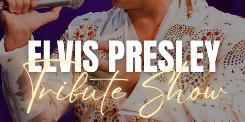 Elvis Tribute Show