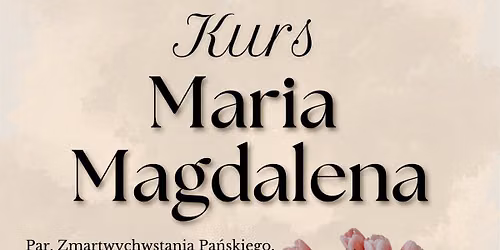 Kurs Maria Magdalena 