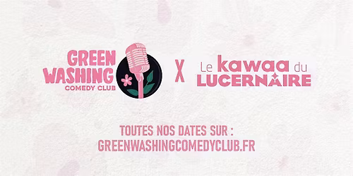 Greenwashing Comedy Club au Kawaa du Lucernaire
