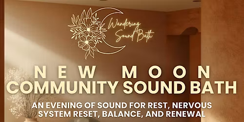 New Moon Community Sound Bath