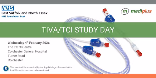 Mediplus East of England TIVA\/TCI Study Day