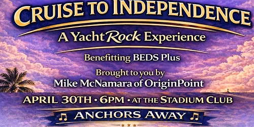 "Anchors Away!" at the 6th Annual Cruise to Independence!    