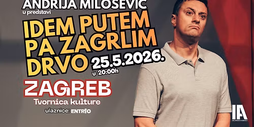 Andrija Milo\u0161evi\u0107: Idem putem pa zagrlim drvo u Zagrebu!