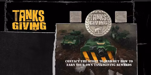 Tanksgiving Gaming Event!