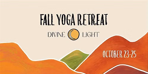 Fall Yoga Retreat: Divine Light