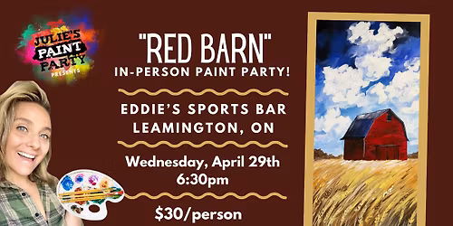"RED BARN" IN-PERSON PAINT PARTY at EDDIE'S SPORTS BAR
