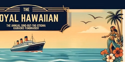 The Royal Hawaiian- Annual Sing-Out-The-Stigma Karaoke Fundraiser