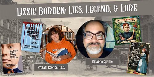 Lizzie Borden: Lies, Legend, & Lore