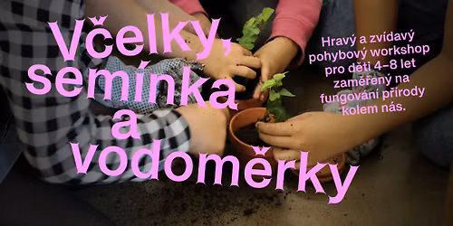 V\u010delky, sem\u00ednka a vodom\u011brky - Hrav\u00fd pohybov\u00fd workshop pro d\u011bti 4\u20138 let