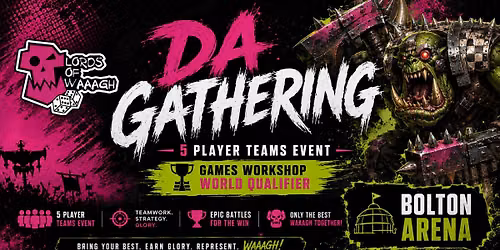 Da Gathering - GW Worlds Qualifier event