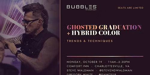 Ghosted Graduation + Hybrid Color Stylist Education Event